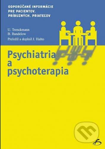 Vydavateľstvo F Psychiatria a psychoterapia - U.Trenckmann, B.Bandelow