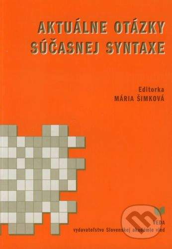 VEDA Aktuálne otázky súčasnej syntaxe - Mária Šimková