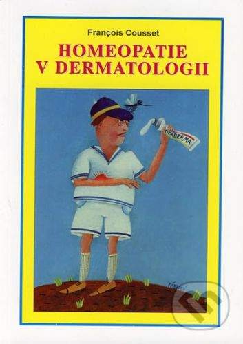 Vodnář Homeopatie v dermatologii - François Cousset
