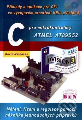 BEN - technická literatura C pro mikrokontroléry ATMEL AT89S52 - David Matoušek