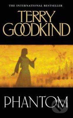 HarperCollins Publishers Phantom - Terry Goodkind