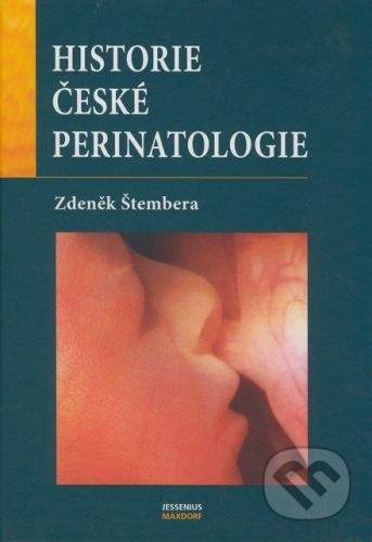 Maxdorf Historie české perinatologie - Zdeněk Štembera3