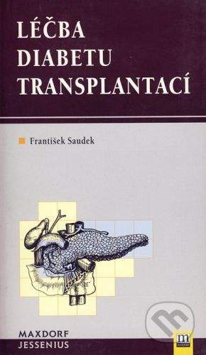 Maxdorf Léčba diabetu transplantací - František Saudek