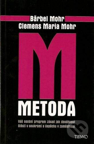Tenno Metoda M - Barbel Mohr, Clemens Maria Mohr