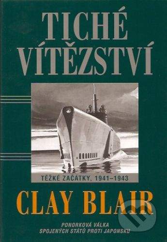 Clay Blair: Tiché vítězství