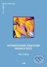 Key publishing Automatizované zpracování právních textů - Adam Ptašnik