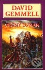 David Gemmell: Věčný luňák