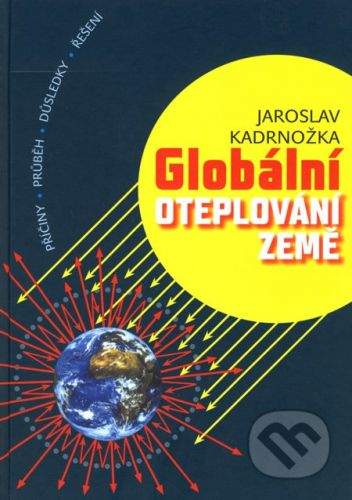 VUTIUM Globální oteplování Země - Jaroslav Kadrnožka