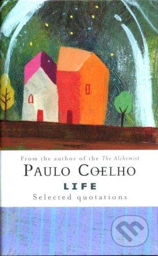 HarperCollins Publishers Life Selected Quotations - Paulo Coelho