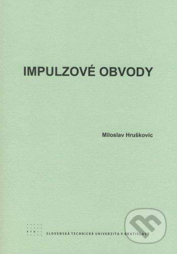 STU Impulzové obvody - Miroslav Hruškovic