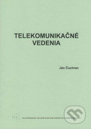 STU Telekomunikačné vedenia - Ján Čuchran