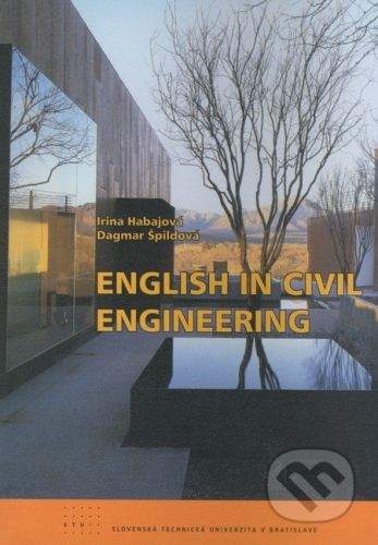 STU English in Civil Engineering - Irina Habajová, Dagmar Špildová