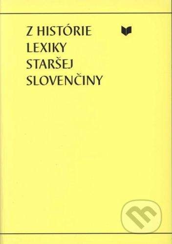 VEDA Z histórie lexiky staršej slovenčiny -