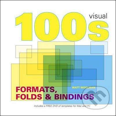 Matthew Woolman: 100’s Formats Bindings & Folds
