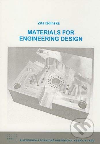 STU Materials for Engineering Design - Zita Iždinská