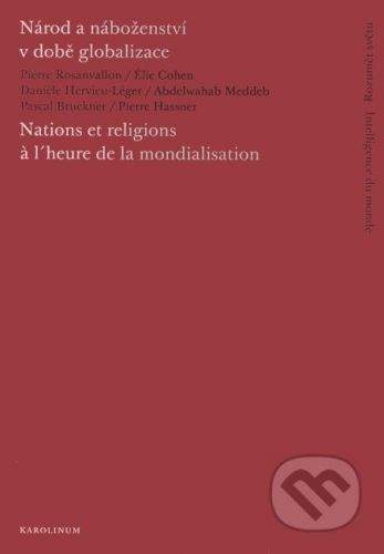 Karolinum Národ a náboženství v době globalizace/Nations et religions