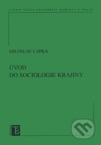 Karolinum Úvod do sociologie krajiny - Miloslav Lapka