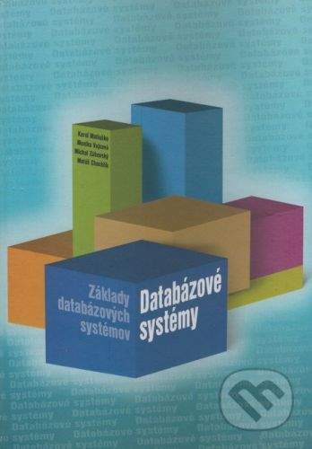 EDIS Databázové systémy - Základy databázových systémov - Karol Matiaško, Monika Vajsová, Michal Zábovský, Matúš Chochlík