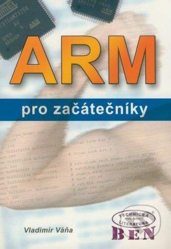 BEN - technická literatura ARM pro začátečníky - Vladimír Váňa