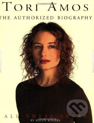 Omnibus Taschenbuch Tori Amos: The Authorized Biography - Kalen Rogers