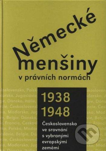 Doplněk Německé menšiny v právních normách 1938 - 1948 - Jiří Pešek a kol.