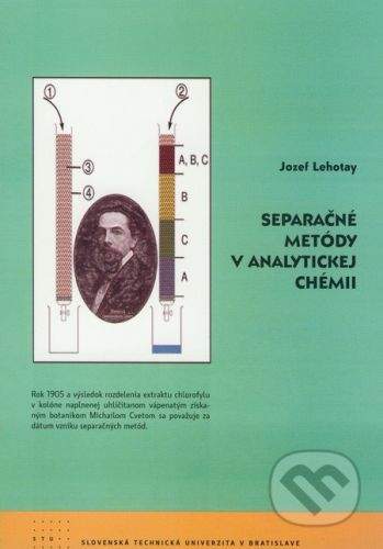 STU Separačné metódy v analytickej chémii - Jozef Lehotay