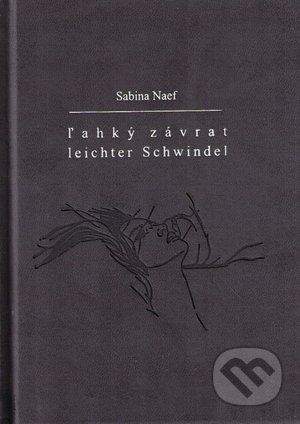 Petrus Ľahký závrat/Leichter Schwindel - Sabina Naef