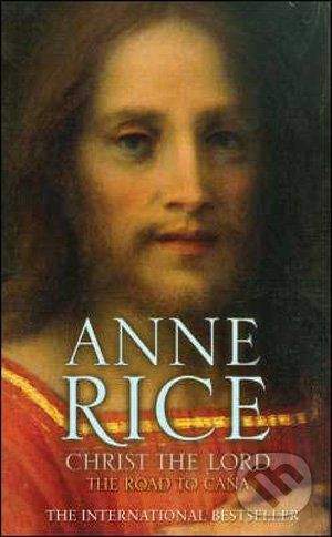 Arrow Books Christ the Lord - Anne Rice