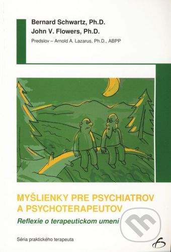 Vydavateľstvo F Myšlienky pre psychiatrov a psychoterapeutov - Bernard Schwartz, John V. Flowers