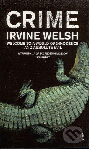 Vintage Crime - Irvine Welsh