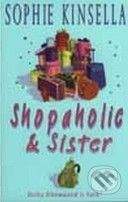 Sophie Kinsella: Shopaholic & Sister