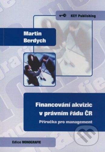Martin Berdych: Financování akvizic v právním řádu