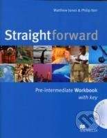 MacMillan Straightforward - Pre-Intermediate - Workbook with key - Philip Kerr, Matthew Jones