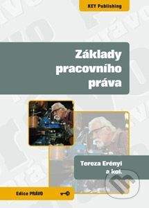 Key publishing Základy pracovního práva - Tereza Erényi