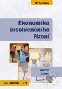 Key publishing Ekonomika insolvenčního řízení - Martin Landa