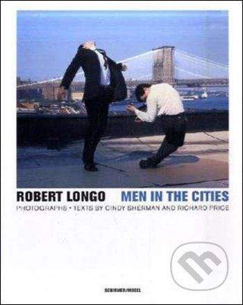 Robert Longo: Men in the Cities
