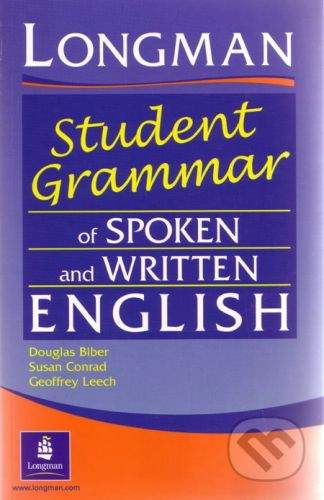 Pearson Longman Student's Grammar of Spoken and Written English - Douglas Biber a kolektív