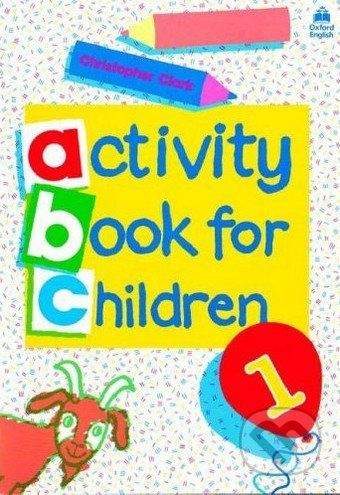 Oxford University Press Oxford Activity Books for Children: Book 1 - Christopher Clark