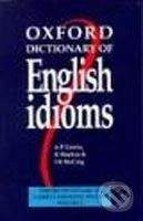 Oxford University Press Oxford Dictionary of English Idioms - A.P. Cowie, R. Mackin, I.R. McCaig
