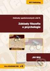 Key publishing Základy filozofie a psychologie - Jiří Bílý