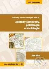Key publishing Základy státovědy, politologie a sociologie - Jiří Bílý
