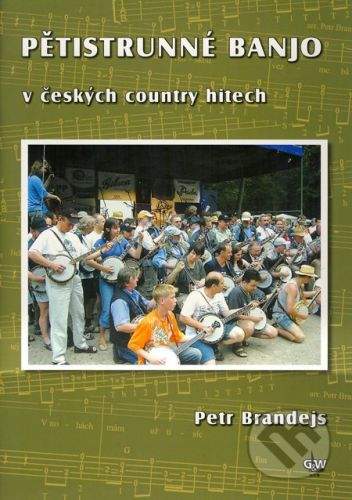Brandejs Petr: Pětistrunné banjo v českých country hitech