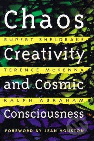 vydavateľ neuvedený Chaos, Creativity, and Cosmic Consciousness - Rupert Sheldrake