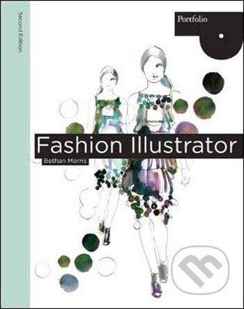 Laurence King Publishing Fashion Illustrator, 2nd edition - Bethan Morris