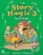 MacMillan Story Magic 3 - Pupil's Book - Susan House, Katharine Scott