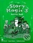 MacMillan Story Magic 3 - Activity Book - Susan House, Katharine Scott