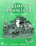 MacMillan Story Magic 3 - Teacher's Book - Susan House, Katharine Scott