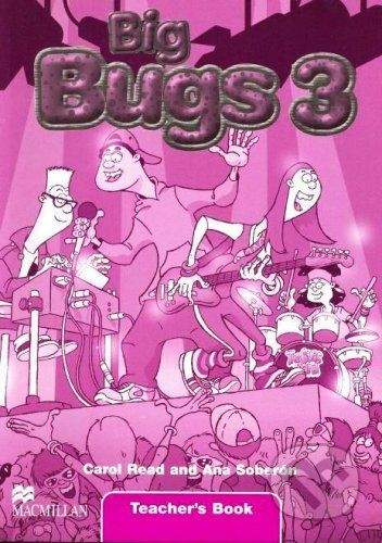 MacMillan Big Bugs 3 - Teacher's Book - Carol Read, Ana Soberón