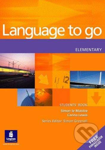 Pearson, Longman Language to Go - Elementary - Simon Le Maistre, Carina Lewis