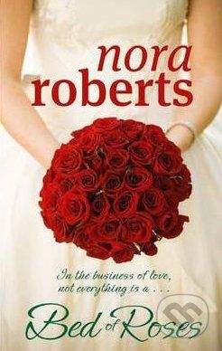 Piatkus A Bed of Roses - Nora Roberts